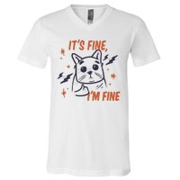 It's Fine I'm Fine Cat V-Neck T-Shirt