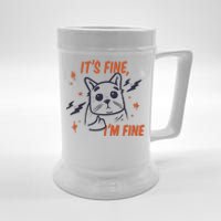 It's Fine I'm Fine Cat Beer Stein