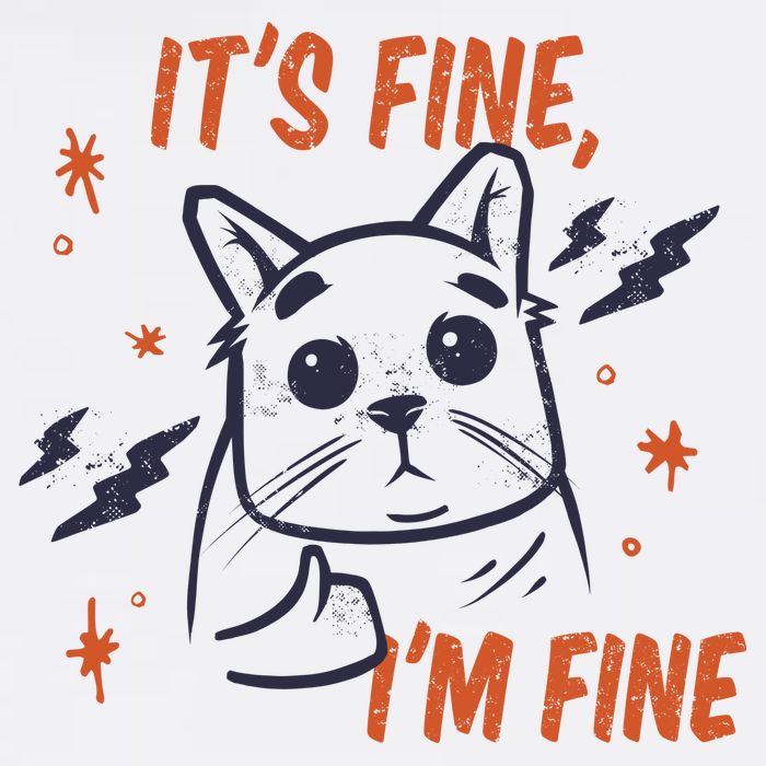 It's Fine I'm Fine Cat Mug