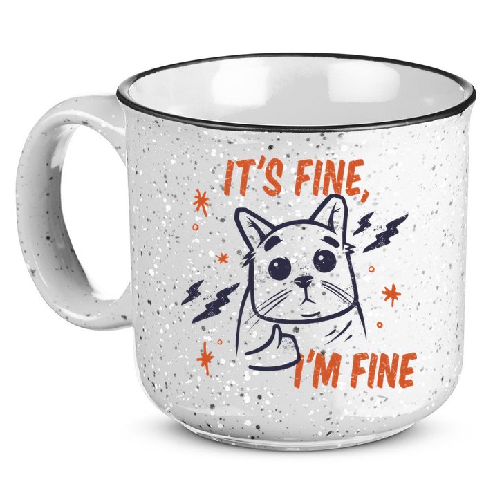 It's Fine I'm Fine Cat 15oz Campfire Ceramic Mug