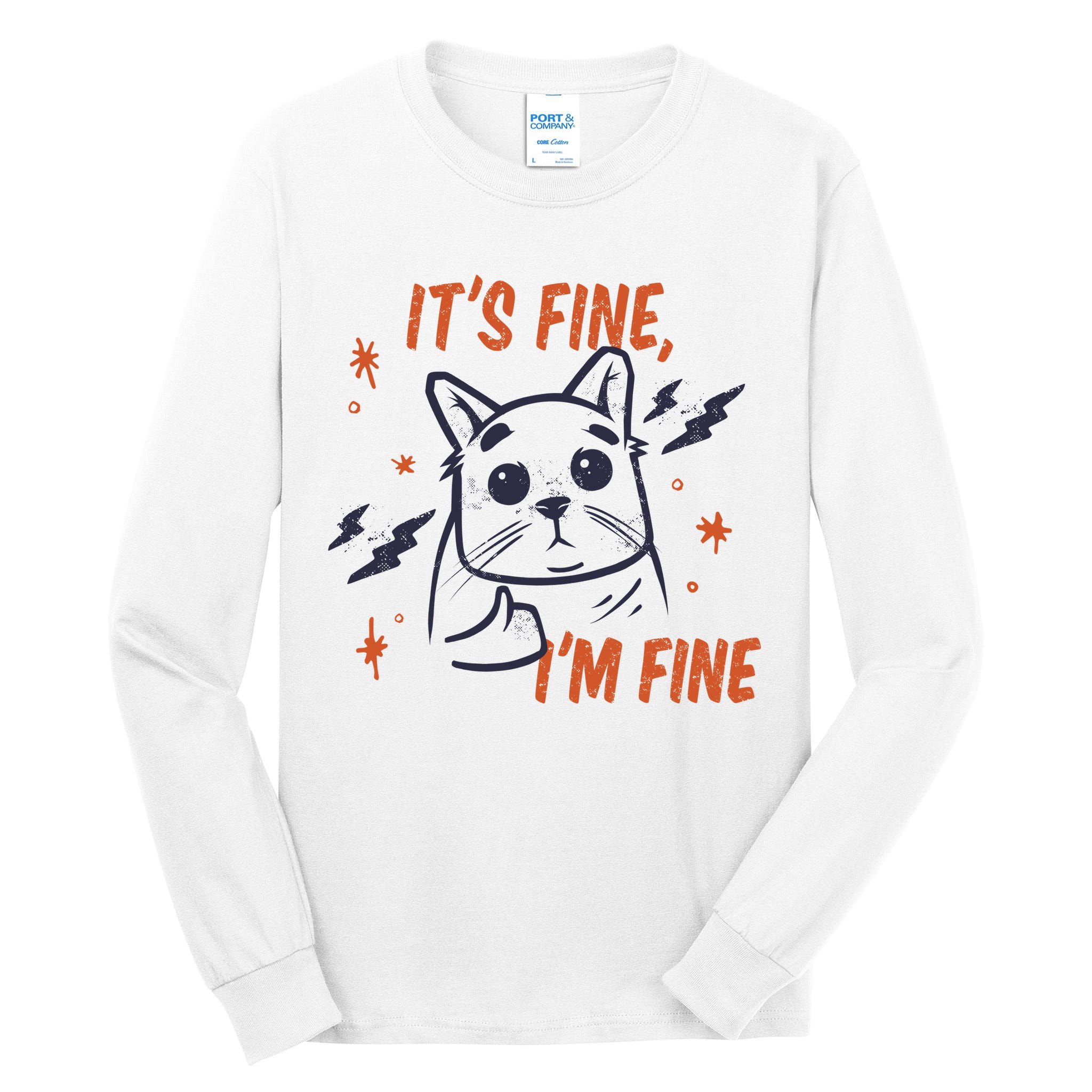 It's Fine I'm Fine Cat Tall Long Sleeve T-Shirt