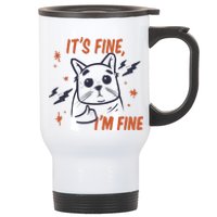 It's Fine I'm Fine Cat Stainless Steel Travel Mug