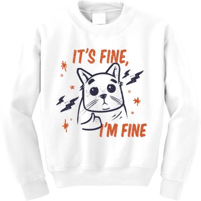 It's Fine I'm Fine Cat Kids Sweatshirt