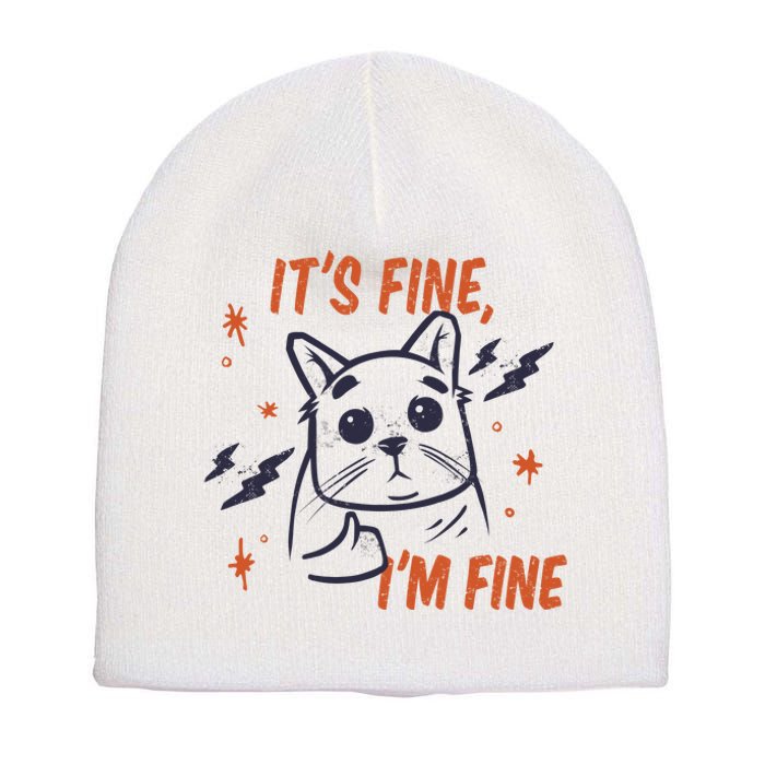 It's Fine I'm Fine Cat Short Acrylic Beanie