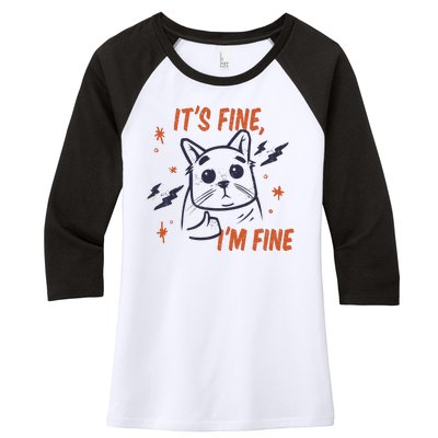 It's Fine I'm Fine Cat Women's Tri-Blend 3/4-Sleeve Raglan Shirt