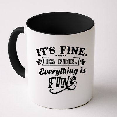 It's Fine I'm Fine Everything Is Fine Mug