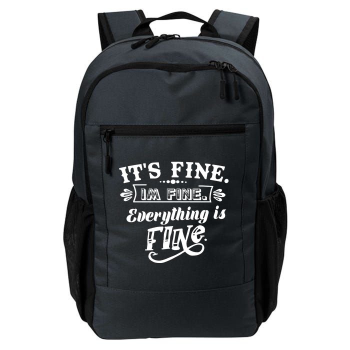 It's Fine I'm Fine Everything Is Fine Daily Commute Backpack