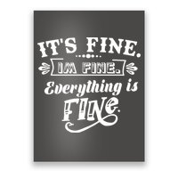 It's Fine I'm Fine Everything Is Fine Poster