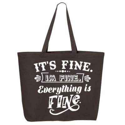 It's Fine I'm Fine Everything Is Fine 25L Jumbo Tote