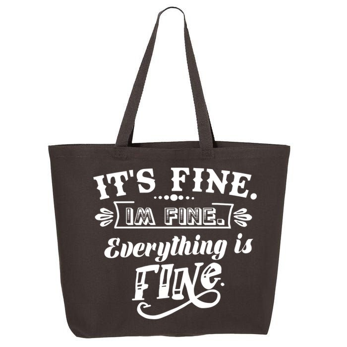 It's Fine I'm Fine Everything Is Fine 25L Jumbo Tote