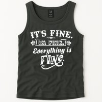It's Fine I'm Fine Everything Is Fine Tank Top