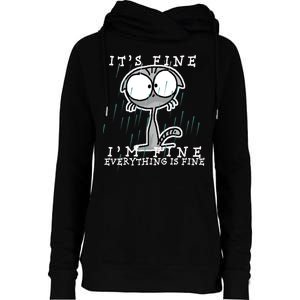 It's Fine I'm Fine Everything Is Fine Cat  Womens Funnel Neck Pullover Hood