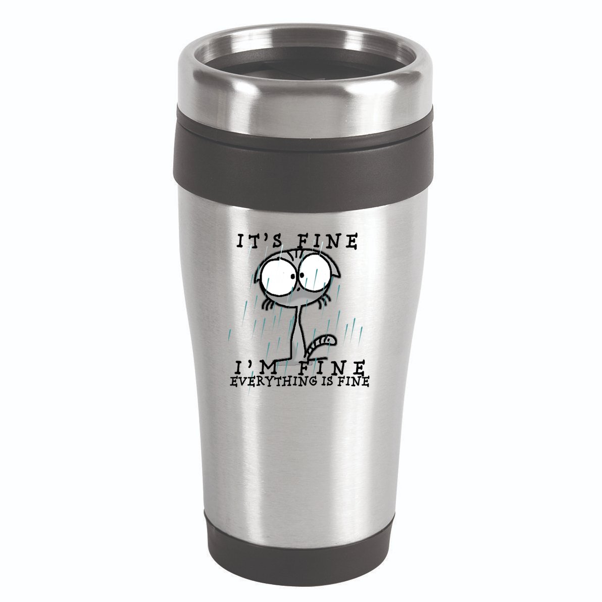 It's Fine I'm Fine Everything Is Fine Cat  16oz Travel Tumbler