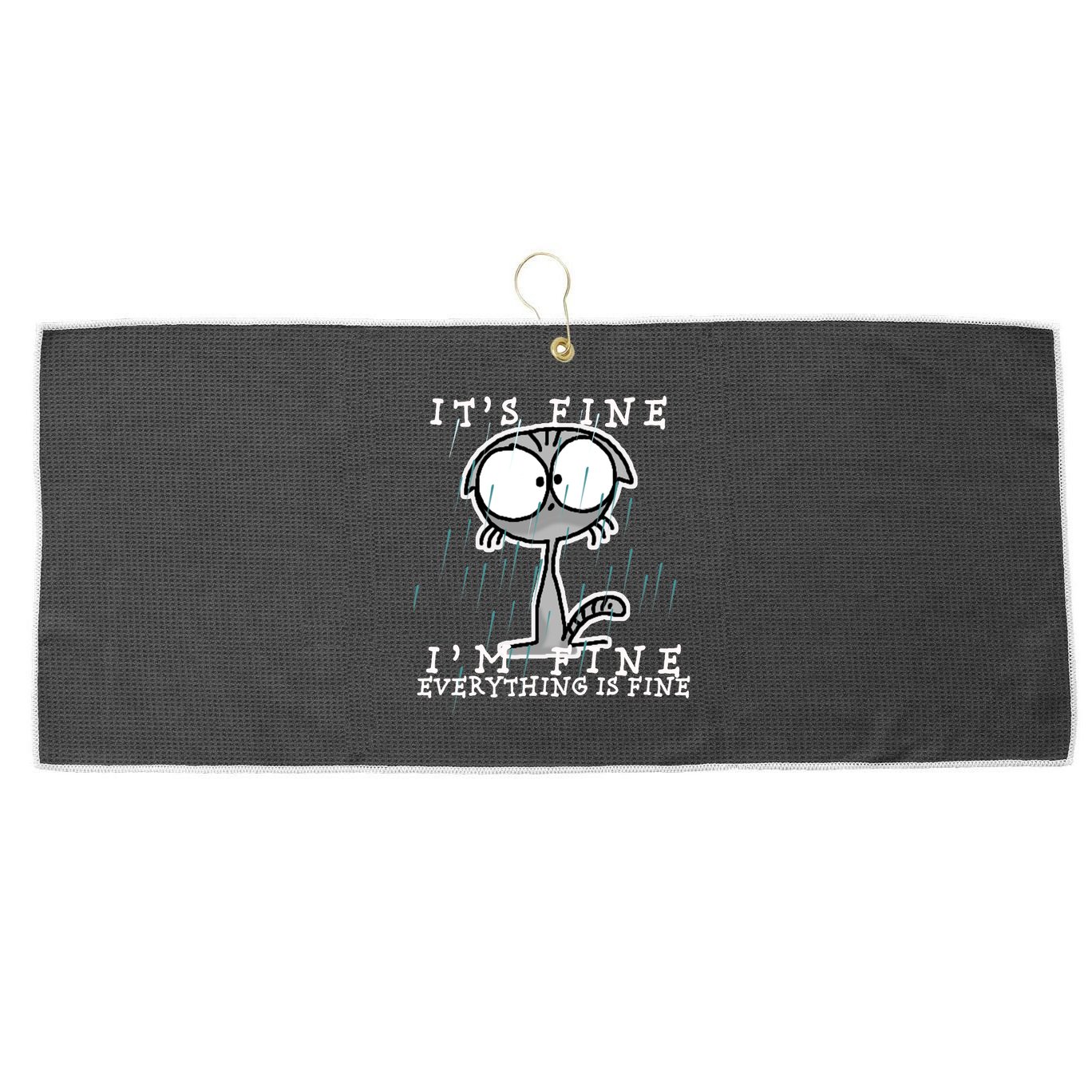 It's Fine I'm Fine Everything Is Fine Cat  Large Microfiber Waffle Golf Towel