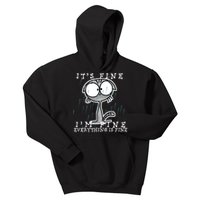 It's Fine I'm Fine Everything Is Fine Cat  Kids Hoodie