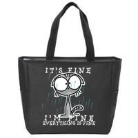 It's Fine I'm Fine Everything Is Fine Cat  Zip Tote Bag