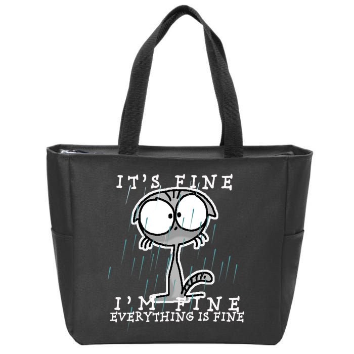 It's Fine I'm Fine Everything Is Fine Cat  Zip Tote Bag