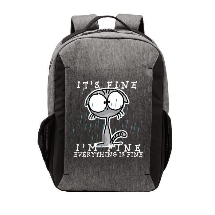 It's Fine I'm Fine Everything Is Fine Cat  Vector Backpack