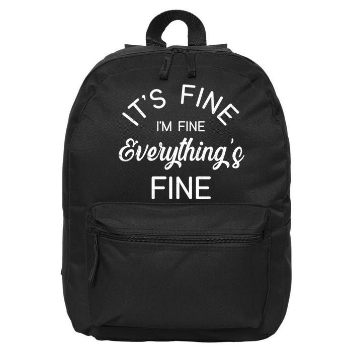 It's Fine I'm Fine Everything is FINE Funny Meme 16 in Basic Backpack