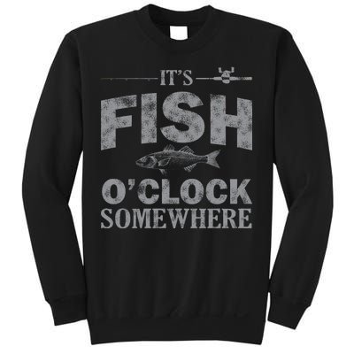 It's Fish O'Clock Somewhere Funny Sweatshirt