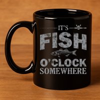It's Fish O'Clock Somewhere Funny 11oz C Handle Ceramic Mug