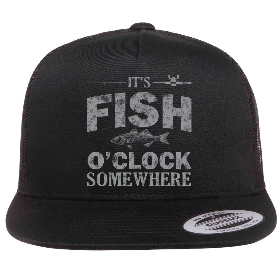 It's Fish O'Clock Somewhere Funny Flat Bill Trucker Hat