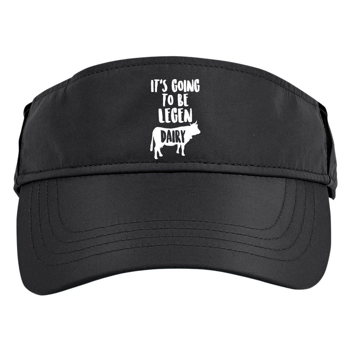 It's Going To Be Legen Dairy Adult Drive Performance Visor