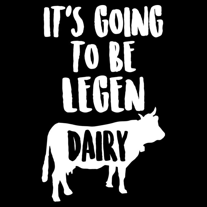 It's Going To Be Legen Dairy Drawstring Bag