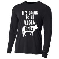 It's Going To Be Legen Dairy Cooling Performance Long Sleeve Crew