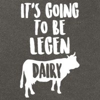 It's Going To Be Legen Dairy Cotton Canvas Backpack