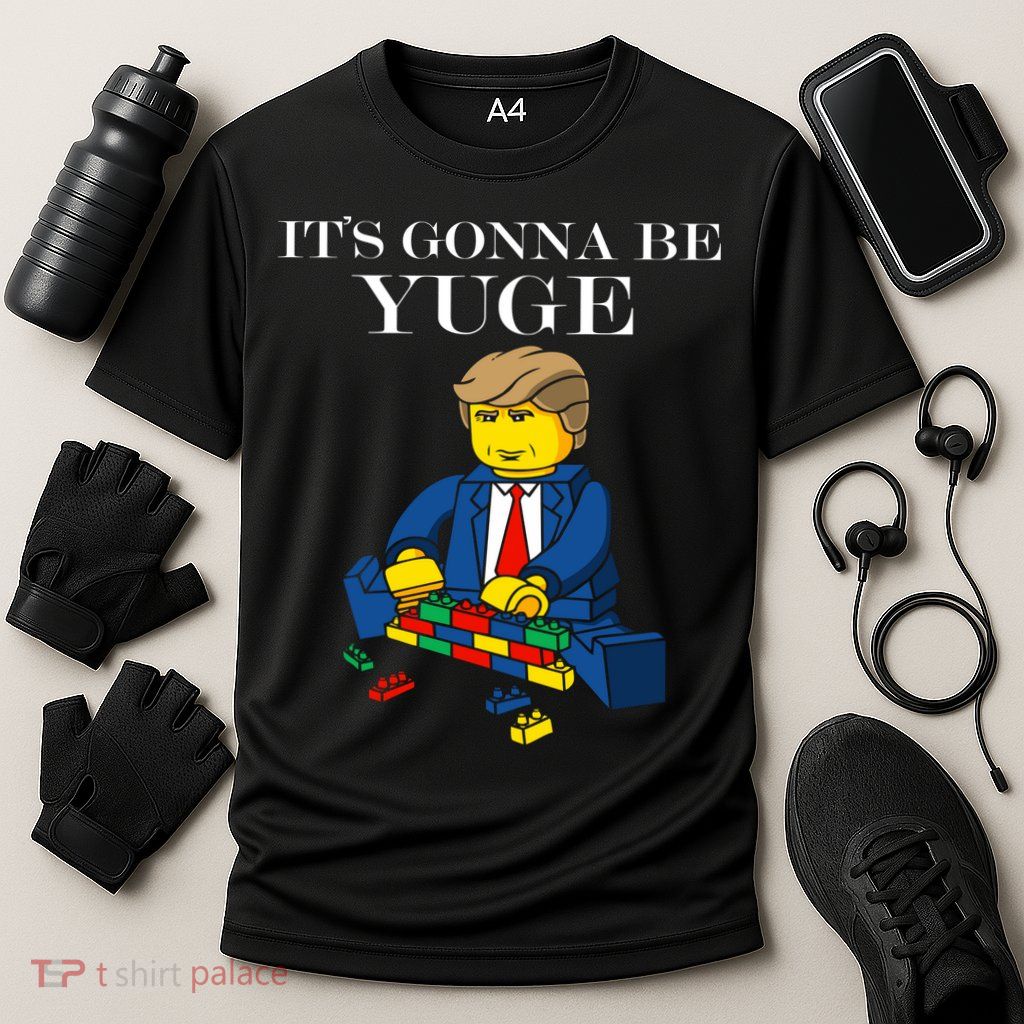 It's Going To Be YUGE - Trump Build a Wall Cooling Performance Crew T-Shirt