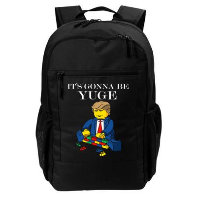 It's Going To Be YUGE - Trump Build a Wall Backpack