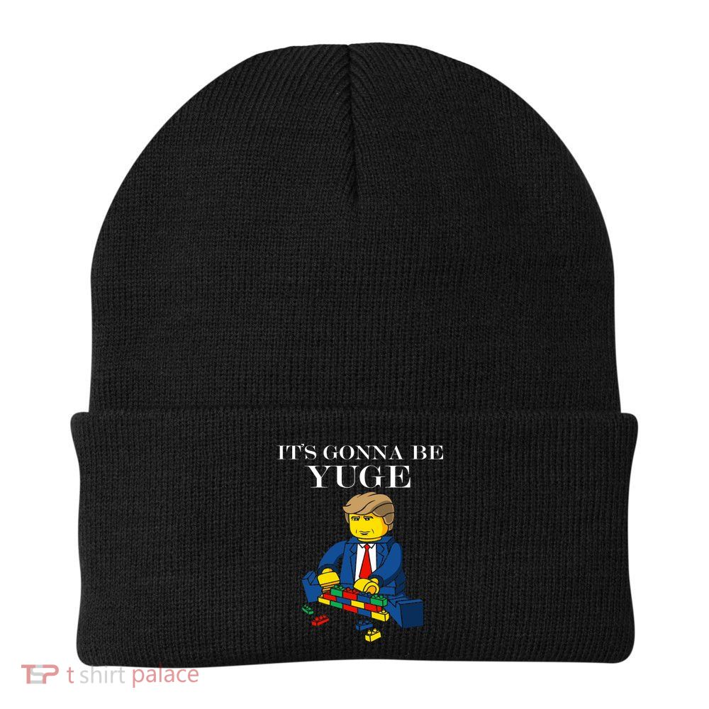 It's Going To Be YUGE - Trump Build a Wall Beanie