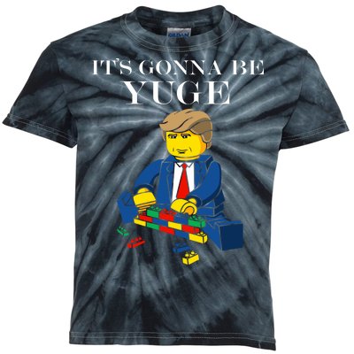 It's Going To Be YUGE - Trump Build a Wall Kids Tie-Dye T-Shirt