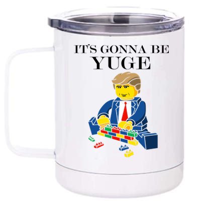 It's Going To Be YUGE - Trump Build a Wall 12 oz Stainless Steel Tumbler Cup