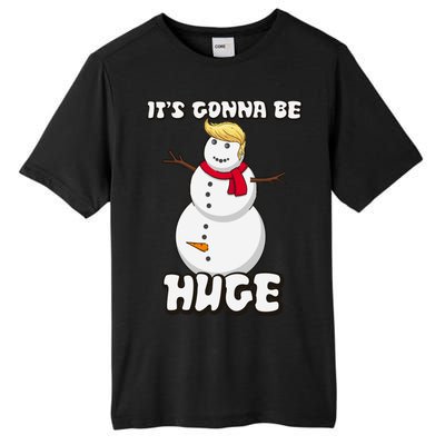 It's Gonna Be Huge Trump Christmas Snowman Tall Fusion ChromaSoft Performance T-Shirt