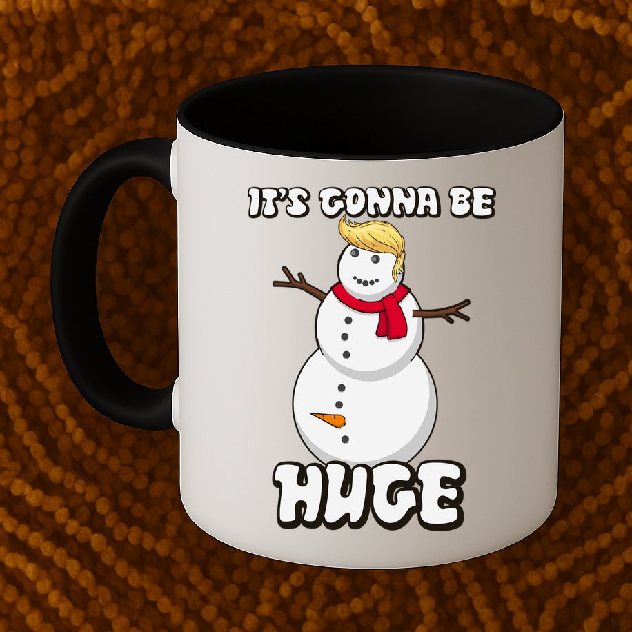 It's Gonna Be Huge Trump Christmas Snowman Mug