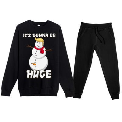 It's Gonna Be Huge Trump Christmas Snowman Premium Crewneck Sweatsuit Set