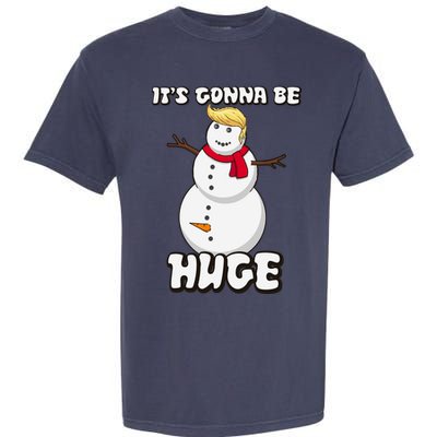 It's Gonna Be Huge Trump Christmas Snowman Garment-Dyed Heavyweight T-Shirt