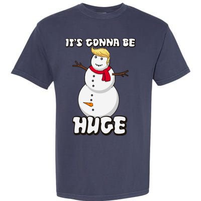 It's Gonna Be Huge Trump Christmas Snowman Garment-Dyed Heavyweight T-Shirt