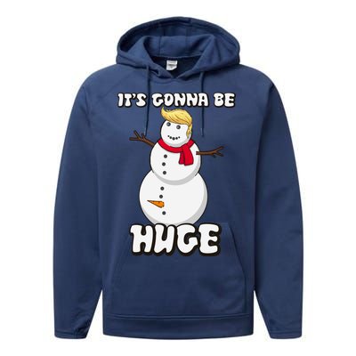 It's Gonna Be Huge Trump Christmas Snowman Performance Fleece Hoodie