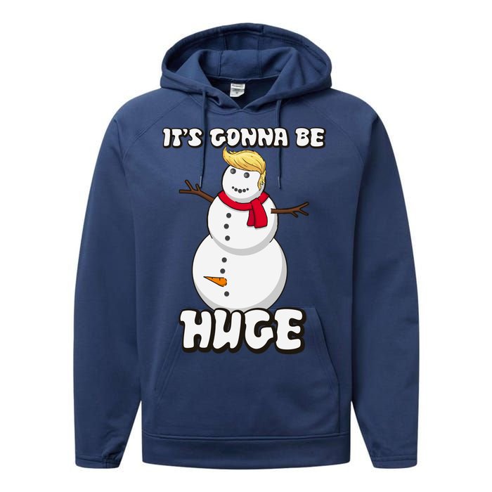 It's Gonna Be Huge Trump Christmas Snowman Performance Fleece Hoodie