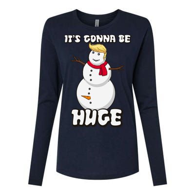 It's Gonna Be Huge Trump Christmas Snowman Womens Cotton Relaxed Long Sleeve T-Shirt