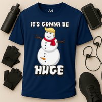 It's Gonna Be Huge Trump Christmas Snowman Cooling Performance Crew T-Shirt