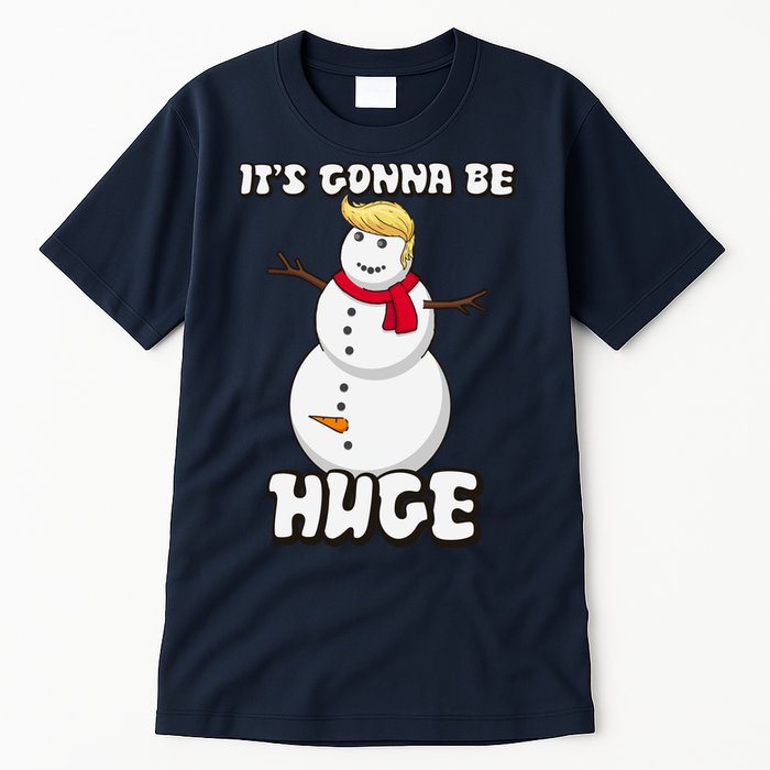 It's Gonna Be Huge Trump Christmas Snowman Tall T-Shirt