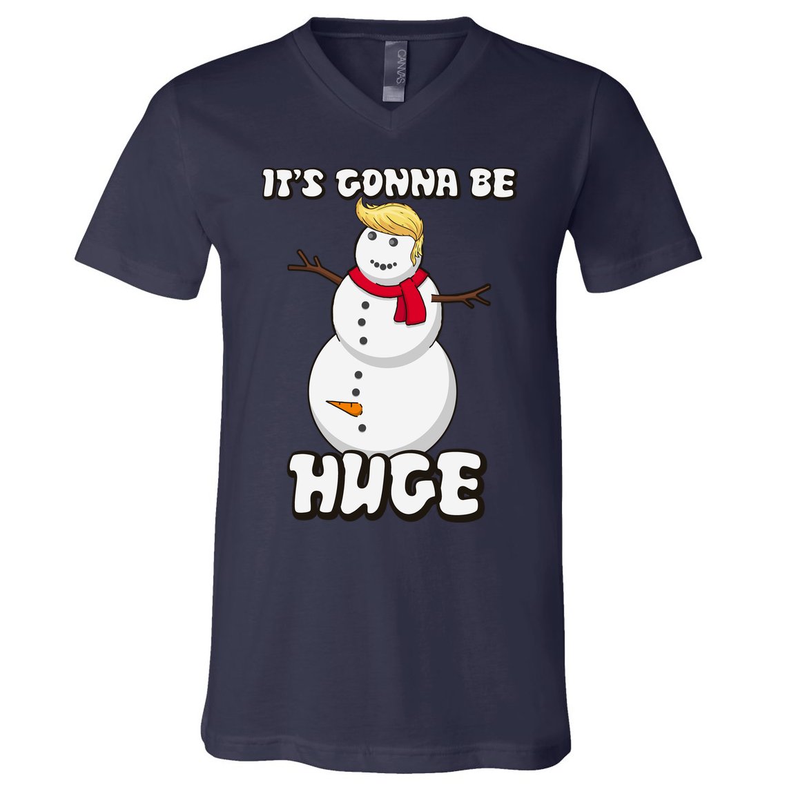It's Gonna Be Huge Trump Christmas Snowman V-Neck T-Shirt
