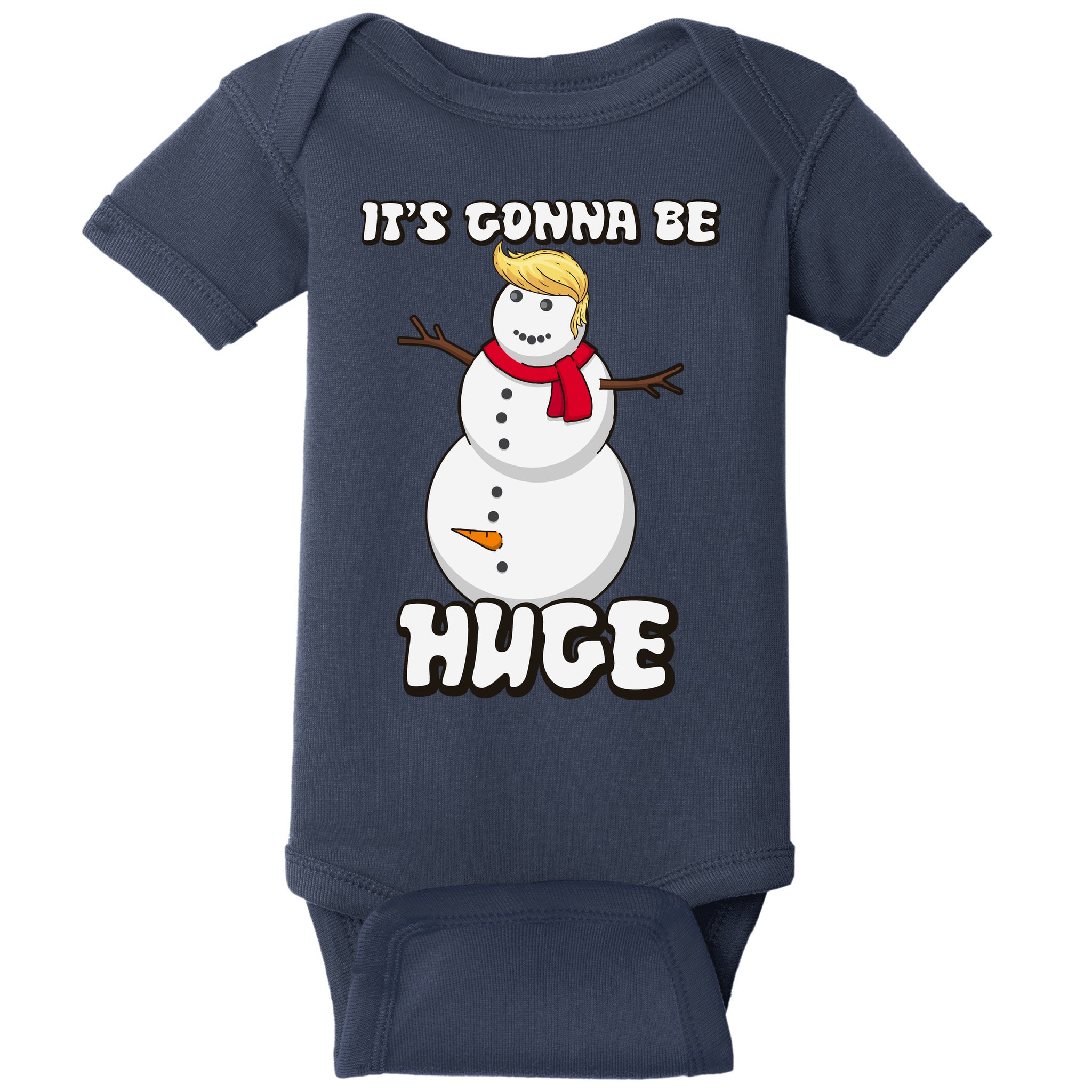 It's Gonna Be Huge Trump Christmas Snowman Baby Bodysuit