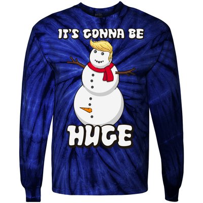 It's Gonna Be Huge Trump Christmas Snowman Tie-Dye Long Sleeve Shirt