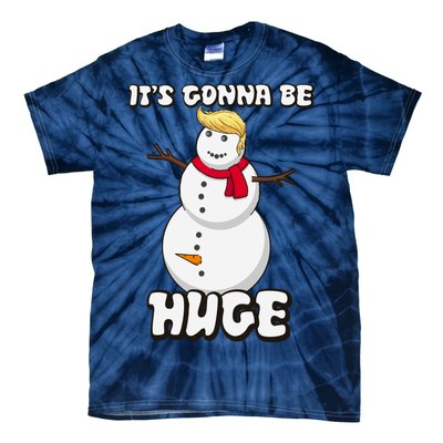 It's Gonna Be Huge Trump Christmas Snowman Tie-Dye T-Shirt