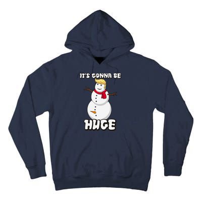 It's Gonna Be Huge Trump Christmas Snowman Tall Hoodie